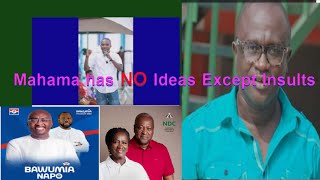 He has no ideas except insults Miracles Aboagye Blast John Mahama [upl. by Fernanda]