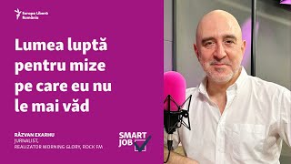 Răzvan Exarhu Lumea luptă pentru mize pe care eu nu le mai văd  SmartJob [upl. by Ellehcan]