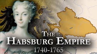 The Habsburg Empire 17401765 Documentary [upl. by Temirf]