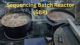 Sequencing Batch ReactorSBRWastewater treatment technology [upl. by Allistir934]