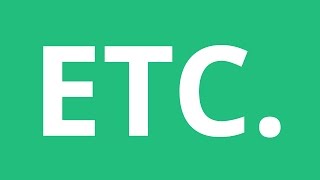 How To Pronounce Etc  Pronunciation Academy [upl. by Aneet]