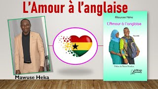 LITTERATURE TOGOLAISE ET DAILLEURS LAmour Ã langlaise de Mawuse Heka mawuseheka awoudy [upl. by Ailecara]