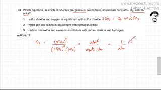 33  9701w09qp11  Equilibrium Constant Kp [upl. by Soelch421]