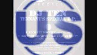 Dj Ten  Rock The DiscotekYou Make Me Happy UltraSonic Remix [upl. by Aracat931]