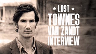 The Lost Townes Van Zandt Interview 1993  RARE [upl. by Chubb698]