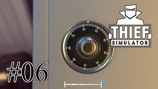 この世に金庫を破るより楽しいことある？ 06 ～ Thief Simulator [upl. by Benilda]