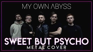 Ava Max  Sweet But Psycho Metal Cover by My Own Abyss [upl. by Mariel]