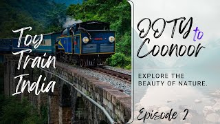 Epic Journey Toy Train Scenic Route OOTY to COONOOR [upl. by Kizzie]