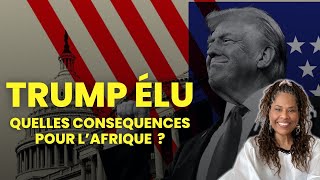 Qu’estce que l’élection de Donald Trump signifie pour l’Afrique [upl. by Leraj]