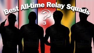 Top 5 ALLTIME 4x100 Relay DREAM TEAMS [upl. by Primaveria]