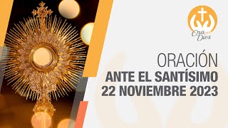 Adoración al Santísimo Miércoles 22 Noviembre de 2023 Padre Juan Diego Ruiz 🙏 Ora Con Dios [upl. by Lauritz]