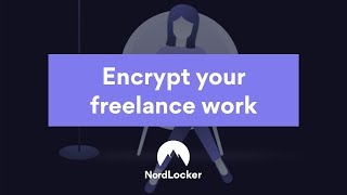 NordLocker  Encrypt Your Freelance Work [upl. by Nataniel]