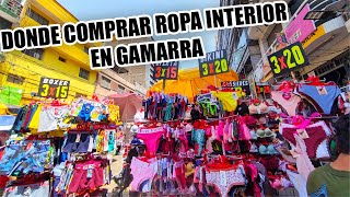 GAMARRA  ROPA INTERIOR POR MAYOR [upl. by Nosreip]