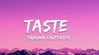 Sabrina Carpenter  Taste Lyrics [upl. by Farhi]