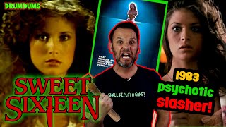 Sweet Sixteen Is A Great PSYCHOTIC SLASHER 1983 Review [upl. by Lacie]