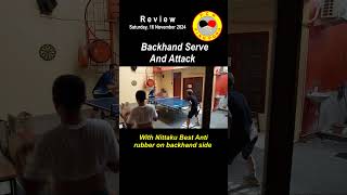 Backhand serve and attack by anti spin rubber nittaku best antispin anti serve backhand [upl. by Ila]