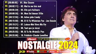 Nostalgie Chansons Françaises ♫🗼 Dalida Joe Dassin Charles Aznavour Claude François M Mathieu [upl. by Kalin]