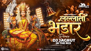 Lallati Bhandar DJ  लल्लाटी भंडार  DJ Jagrut In The Mix  Nadichya Palyad  Jogwa Song  AjayAtul [upl. by Barr]