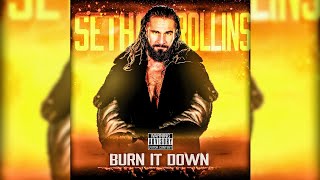 WWE Burn It Down Seth Rollins [upl. by Anastos]