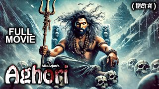 Aghori 2024 Allu Arjun New Movie  Latest South Hindi Dubbed Movie  New Hindi Dubbed Action Movie [upl. by Nedloh]