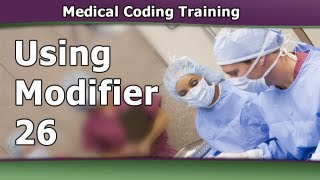 CPT Coding Modifiers — When to Use Modifier 26 [upl. by Maclean]