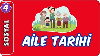 Aile Tarihi  4 Sınıf Sosyal Bilgiler evokul Kampı [upl. by Nylavad]