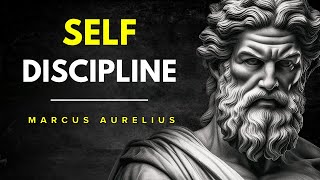 Build SelfDiscipline with 10 Stoic Principles  Marcus Aurelius Stoicism Guide [upl. by Annairoc]