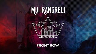 Exhibition MU Rangreli  Front Row  ATL Tamasha 2022  ASHWINXSURESH Productions [upl. by Yesnil]