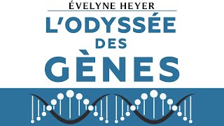 Lodyssée des gènes Évelyne Heyer Livre audio en français [upl. by Eiramanin]