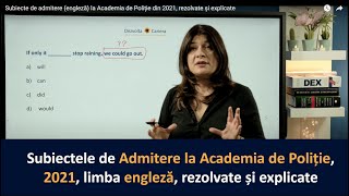 Subiecte de admitere engleză la Academia de Poliție din 2021 rezolvate și explicate [upl. by Fredel921]