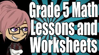 Grade 5 Math Lessons and Worksheets [upl. by Carce]