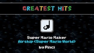 SMWCs Greatest Hits Super Mario Maker  Airship Super Mario World [upl. by Aisayn32]