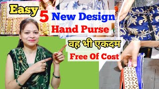 Easy 5 New Design Hand Purse  For Beginners Easy Hand Purse Making At Home  Waste Material Reuse [upl. by Ahsienak472]