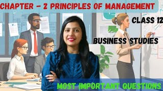 Principles of Management  Most Important Questions  Class 12 Business Studies [upl. by O'Gowan]