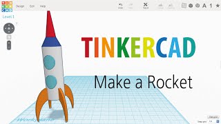 4 Make a rocket 2016v with Tinkercad  3D modeling How to make and design [upl. by Chan]