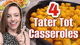 4 YUMMY recipes for different TATER TOT CASSEROLES [upl. by Debbie]