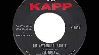 1961 HITS ARCHIVE The Astronaut  Jose Jimenez Bill Dana [upl. by Retsae172]