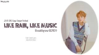 Baekhyun EXO – Like Rain Like Music 비처럼 음악처럼 INDO SUB [upl. by Flossie250]