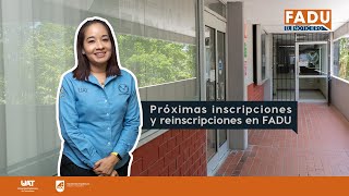 Próximas inscripciones y reinscripciones en FADU [upl. by Hesper746]