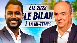 Été 2023 le bilan à la mitemps Olivier Delamarche  Sylvain TIGER [upl. by Fornof]