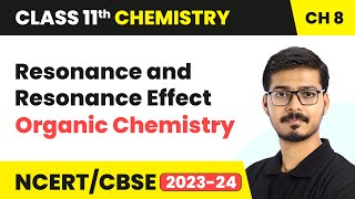 Resonance and Resonance Effect  Organic Chemistry  Class 11 Chemistry Chapter 8 [upl. by Blondelle298]