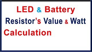 LED resistor resistance amp wattage calculation Experiment [upl. by Einohtna]