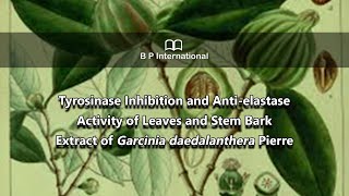 Tyrosinase Inhibition and Antielastase Activity of Leaves and Stem Bark Extract of G daedalanthera [upl. by Collin]