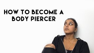 How To Become A Body Piercer  How I Became A Body Piercer  Why Piercing Courses Arent Worth It [upl. by Chamberlain]