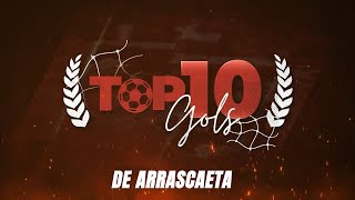 Top 10 Gols  Arrascaeta [upl. by Culberson110]