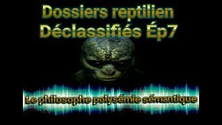 Dossiers reptilien déclassifiés Ép7 [upl. by Frissell]