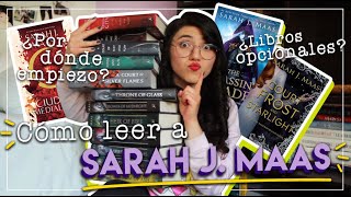 Cómo leer TODOS LIBROS DE SARAH J MAAS  ORDEN DE LECTURA TRONO DE CRISTAL ACOTAR Y CRESCENT CITY [upl. by Calvo]