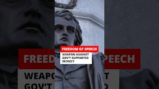 Freedom of Speech The Weapon Against Government Supported Secrecy [upl. by Ariay395]