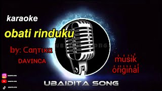 KARAOKE OBATI RINDUKU  CANTIKA DAVINCA FT AGENG MUSIC  no vocal [upl. by Odanref]