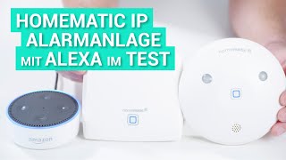 Amazon Alexa mit Homematic IP Alarmanlage im Test und Review [upl. by Marucci866]